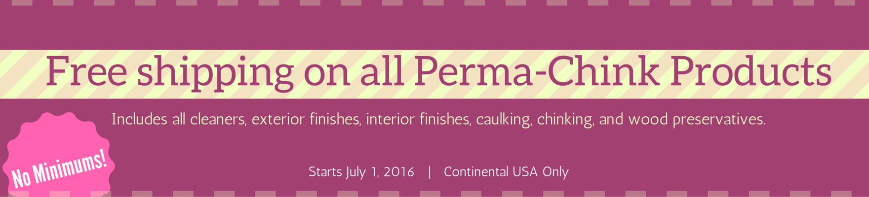 Free shipping on all Perma-Chink Products